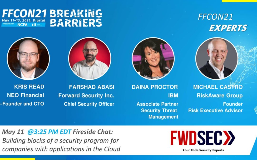 Tue, May 11 @3:25PM:  Join Forward Security Inc., RiskAware Group, NEO Financial and IBM for a Fireside Chat