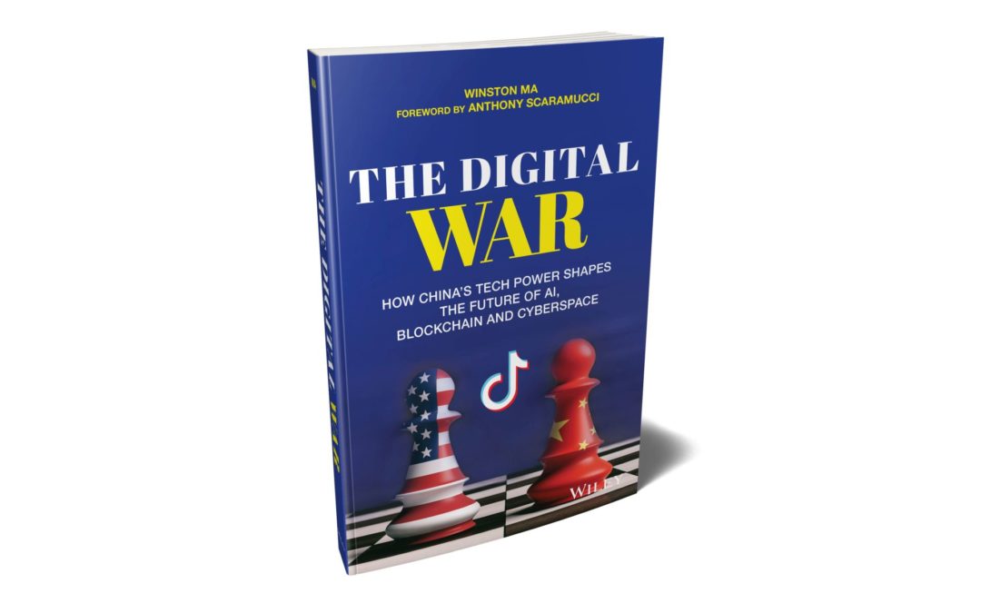 Attend FFCON21 for Chance to WIN Keynote Winston Ma’s latest book:  The Digital War: How China’s Tech Power Shapes the Future of AI, Blockchain and Cyberspace